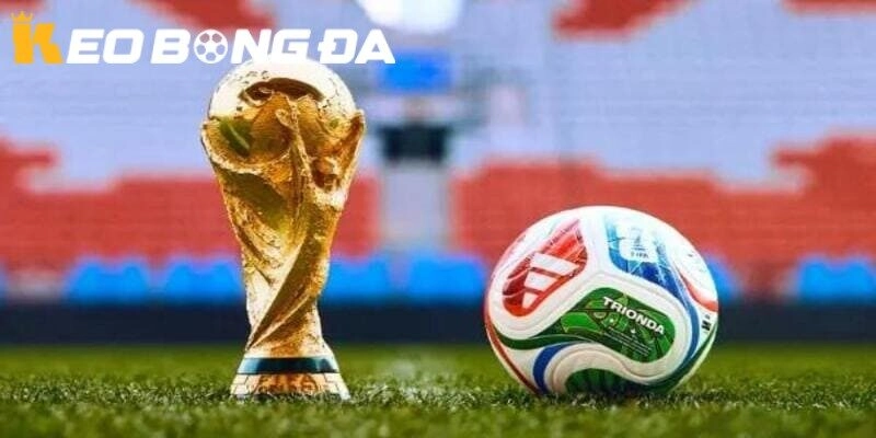 Dự đoán đôi nét về World Cup 2026